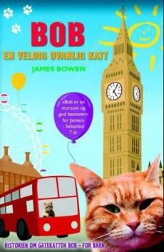Bob : en veldig uvanlig katt