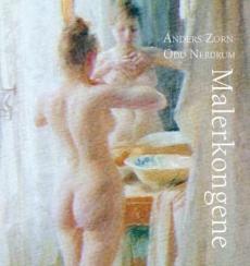 Malerkongene : Anders Zorn, Odd Nerdrum