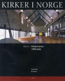 Kirker i Norge (Bind 6) : Modernismen : 1900-tallet