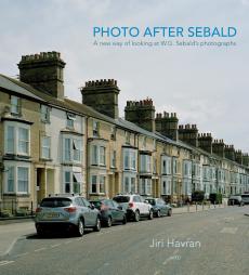 Photo after Sebald : a new way of looking at W.G. Sebald's photographs