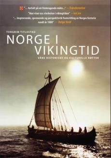 Norge i vikingtid : våre historiske og kulturelle røtter