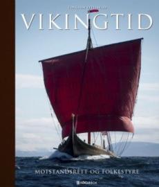 Vikingtid, motstandsrett & folkestyre