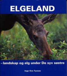 Elgeland : landskap og elg under under De syv søstre