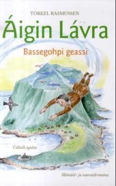 Áigin Lávra : Bassegohpi geassi