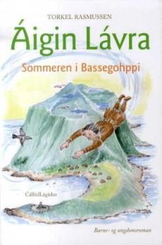 Áigin Lávra : sommeren i Bassegohppi