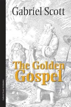 The golden gospel : a legend