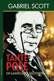 Tante Pose : en gammeldags julefortelling