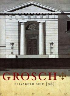 Chr. H. Grosch : arkitekten som formgav Norge