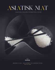 Asiatisk mat : Japan, Thailand, Vietnam, Korea, fusion : smaken av Asia - fra gatemat til fargerik fusion : includes recipes in English