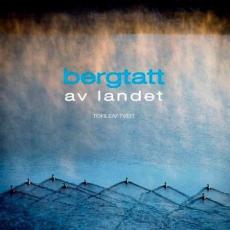 Bergtatt av landet