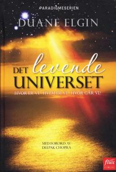 Det levende universet : hvor er vi? hvem er vi? hvor går vi?