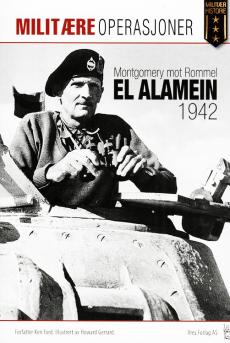 El Alamein 1942 : Montgomery mot Rommel