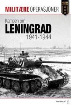 Kampen om Leningrad 1941-1944 : den lange beleiringen