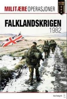 Falklandskrigen 1982 : bakkeoperasjonene i Sør-Atlanteren
