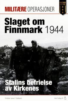 Slaget om Finnmark : Stalins befrielse av Kirkenes