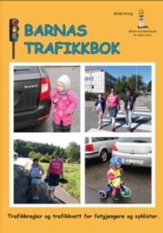 Barnas trafikkbok : trafikkregler og trafikkvett for fotgjengere og syklister