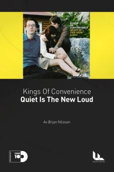 Kings of Convenience : quiet is the new loud