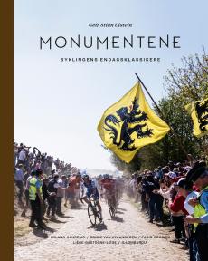 Monumentene : syklingens endagsklassikere : Milano-Sanremo, Ronde van Vlaanderen, Paris-Roubaix, Liège-Bastogne-Liège, Il Lombardia