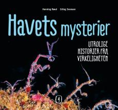 Havets mysterier : utrolige historier fra virkeligheten (4)