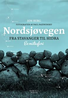 Nordsjøvegen : fra Stavanger til Hidra : en matsafari