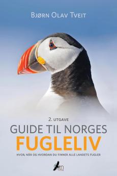 Guide til Norges fugleliv : hvor, når og hvordan du finner alle landets fugler