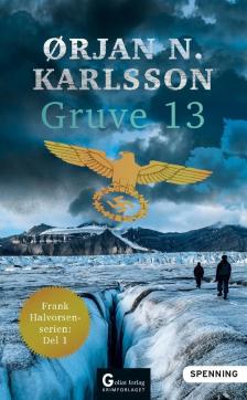 Gruve 13 : spenningsroman