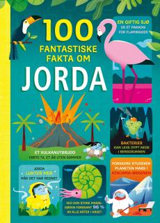 100 fantastiske fakta om jorda