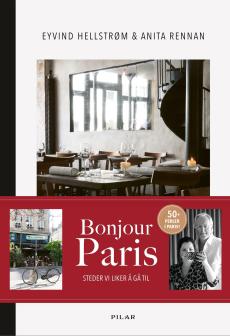 Bonjour Paris : steder vi liker å gå til