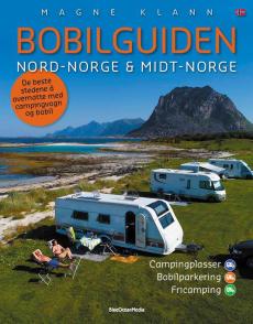 Bobilguiden : Nord-Norge & Midt-Norge