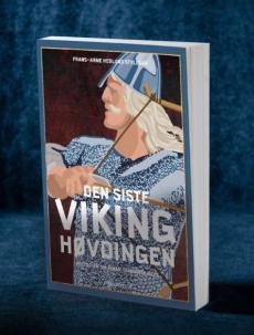 Den siste vikinghøvdingen : historien om Einar Tambarskjelve