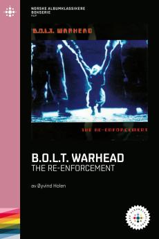 B.O.L.T. Warhead : The re-enforcement : 1993