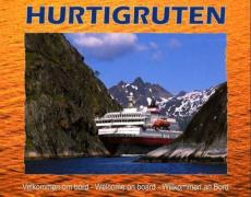 Hurtigruten : velkommen om bord = welcome on board = wilkommen an Bord