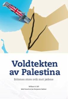 Voldtekten av Palestina : britenes store svik mot jødene