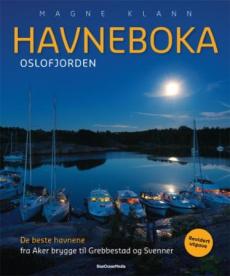 Havneboka : Oslofjorden : de beste havnene fra Aker brygge til Grebbestad og Svenner
