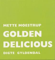 Golden delicious : digte