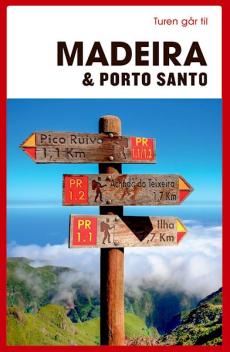 Turen går til Madeira og Porto Santo