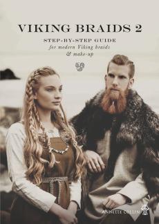 Viking braids 2 : step-by-step guide : for modern Viking braids & make-up