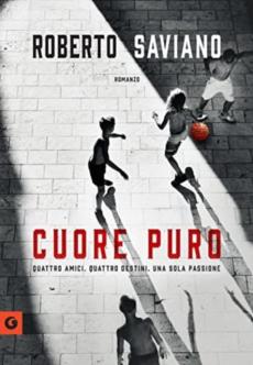 Cuore puro : Quattro amici. Quattro destini. Una sola passione