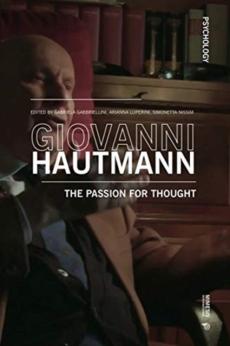 Giovanni Hautmann and the Passion of Thought