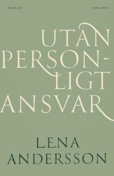 Utan personligt ansvar : roman