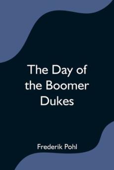 The Day of the Boomer Dukes