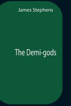 The Demi-Gods