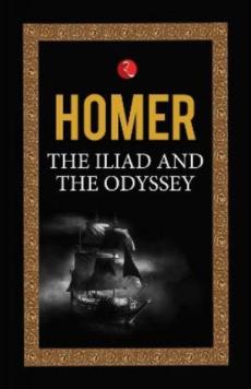 The Iliad and the Odyssey