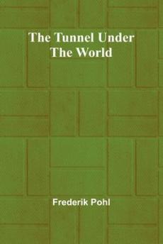 The Tunnel Under the World