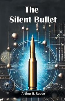 The Silent Bullet