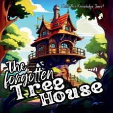 The Forgotten Tree House