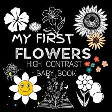 My First High Contrast Baby Book - Flowers