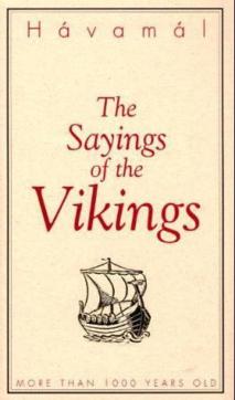 Hávamál : the sayings of the vikings