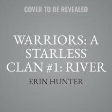 Warriors: A Starless Clan #1: River