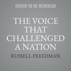 The Voice That Challenged a Nation Lib/E